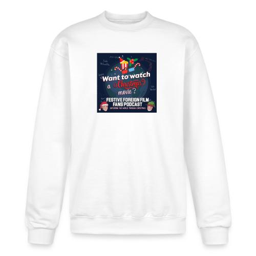 It's What We Do -- We Watch Christmas Movies! - Champion Unisex Powerblend Sweatshirt 