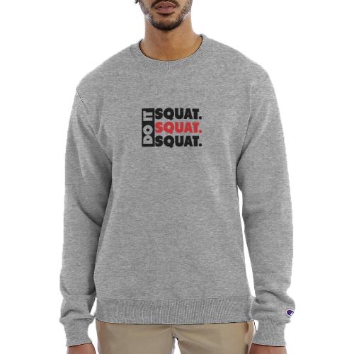 Do It. Squat.Squat.Squat - Champion Unisex Powerblend Sweatshirt 
