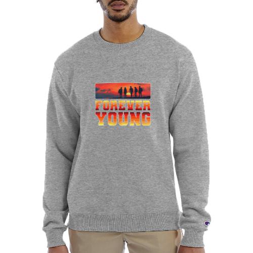Forever Young - Champion Unisex Powerblend Sweatshirt 