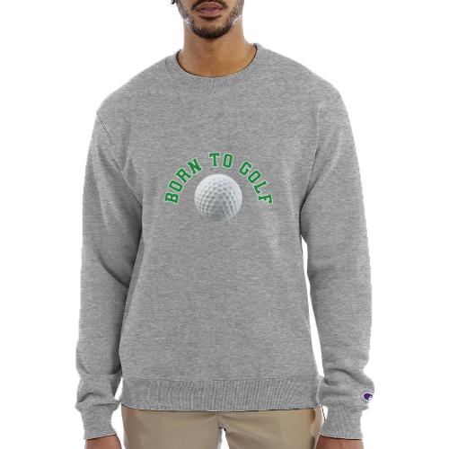 Born to Golf - Champion Unisex Powerblend Sweatshirt 