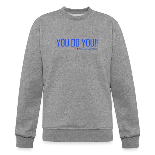 YouDoYou Blue Slogan - Champion Unisex Powerblend Sweatshirt 