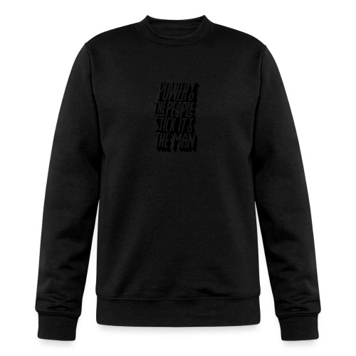 Power To The People Stick It To The Man - Champion Unisex Powerblend Sweatshirt 