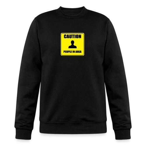Caution People in area - Champion Unisex Powerblend Sweatshirt 
