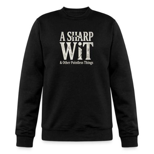 A Sharp Wit & Other Pointless Things - Knife Pun - Champion Unisex Powerblend Sweatshirt 