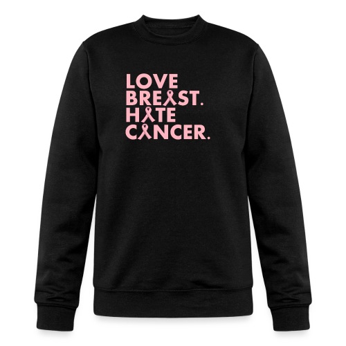 Love Breast. Hate Cancer. Breast Cancer Awareness) - Champion Unisex Powerblend Sweatshirt 
