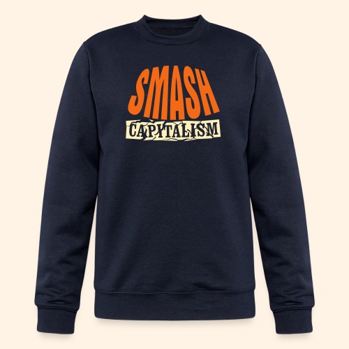 Smash Capitalism - Champion Unisex Powerblend Sweatshirt 