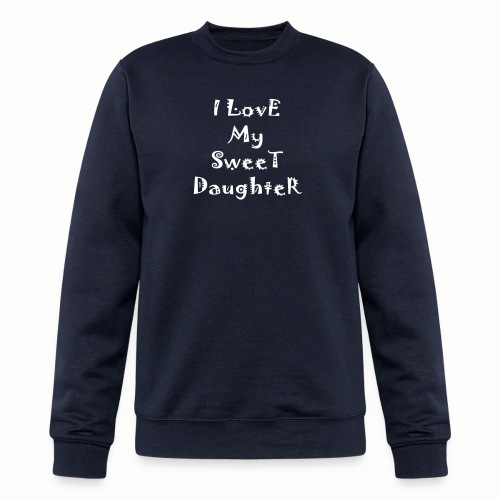 I love my sweet daughter - Champion Unisex Powerblend Sweatshirt 