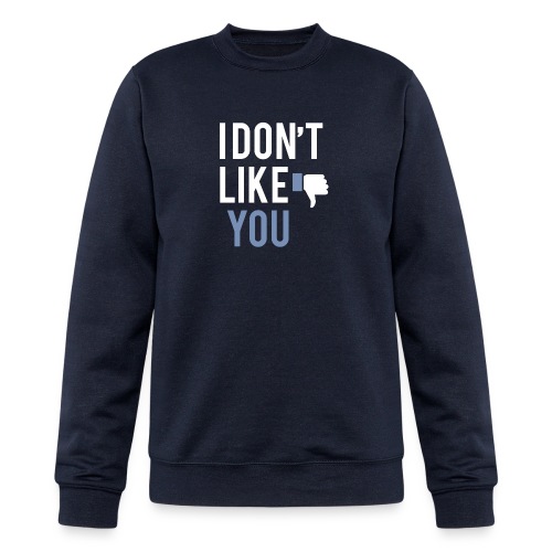 i don t like you - Champion Unisex Powerblend Sweatshirt 