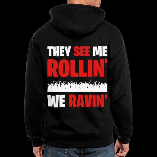 Rollin' We Ravin' - Men's Zip Hoodie
