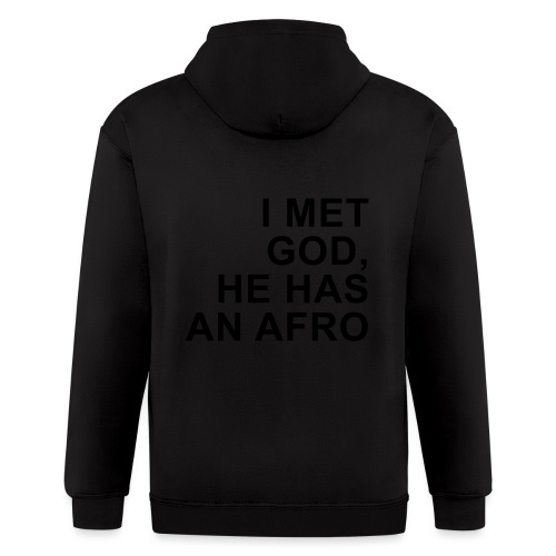 I met God He has an afro (premium) - Men's Zip Hoodie