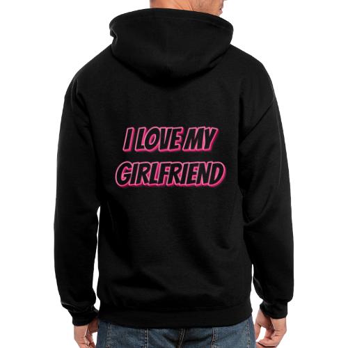 I Love My Girlfriend T-Shirt - Customizable - Men's Zip Hoodie