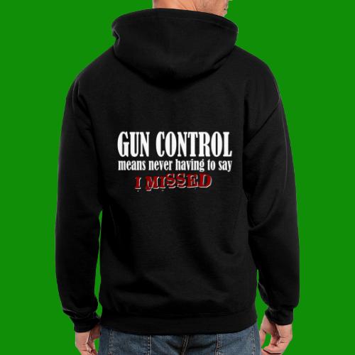 Gun Control I Missed - Men's Zip Hoodie