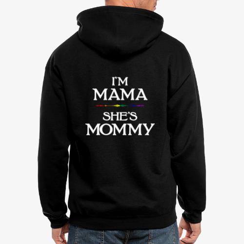 I'm Mama - She's Mommy LGBTQ Lesbian Mothers Day - Men's Zip Hoodie