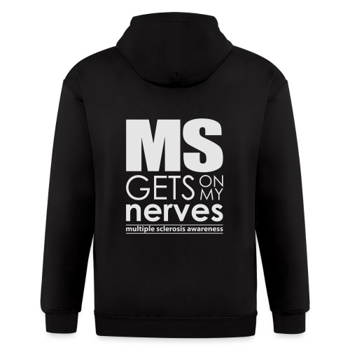 MS Gets on My Nerves - Men's Zip Hoodie
