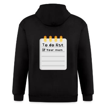 To do list your mum; your mum joke; - Gildan Heavy Blend Adult Zip Hoodie - black - Back - Nick (188cm)