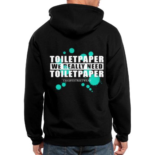 We really need toilet paper - Men's Zip Hoodie