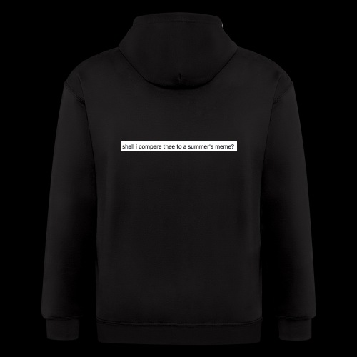 shall i compare thee to a summer's meme? - Men's Zip Hoodie
