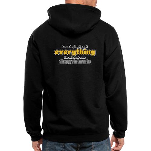 Trying to get everything - got disappointments - Men's Zip Hoodie