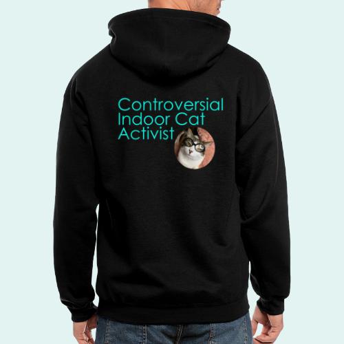 Controversial Indoor Cat Activist - Men's Zip Hoodie
