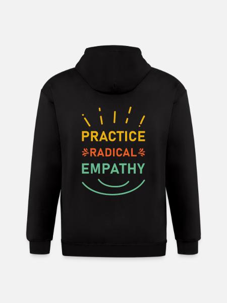Practice Radical Empathy - Gildan Heavy Blend Adult Zip Hoodie - black