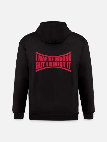 I may be wrong - Gildan Heavy Blend Adult Zip Hoodie - black