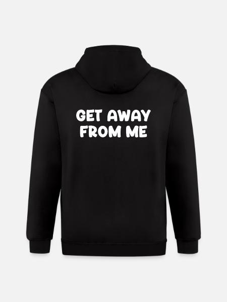 Get Away From Me - Gildan Heavy Blend Adult Zip Hoodie - black