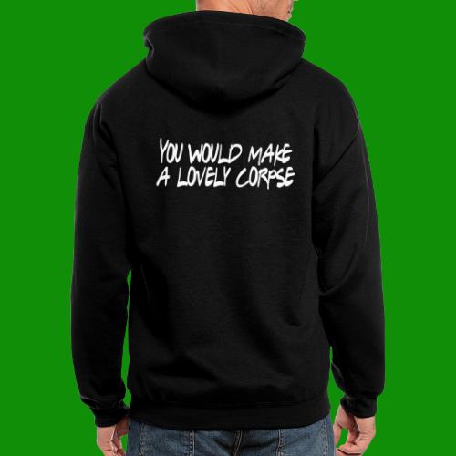 You Would Make a Lovely Corpse - Men's Zip Hoodie
