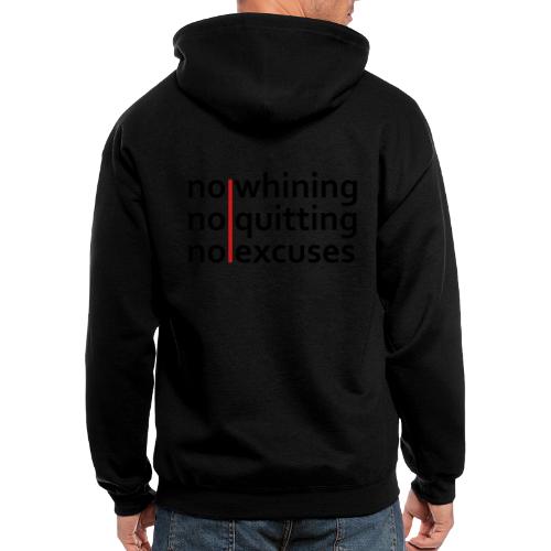 No Whining | No Quitting | No Excuses - Men's Zip Hoodie