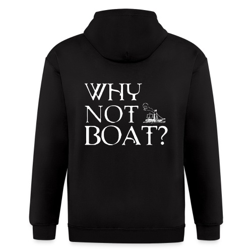 why not boat - Men's Zip Hoodie