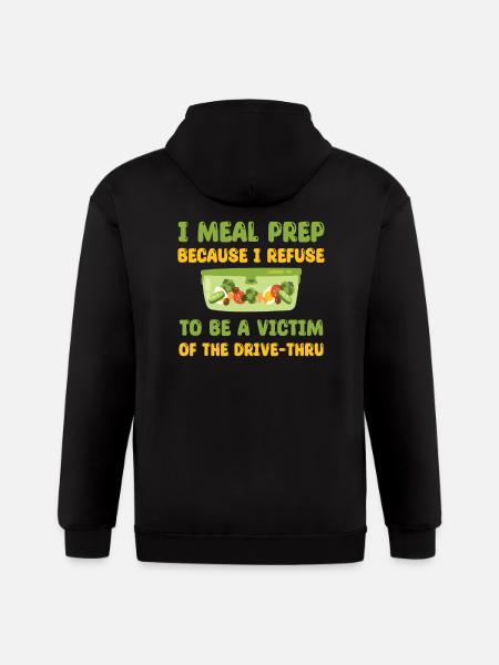 Great Meal Prep Saying - Gildan Heavy Blend Adult Zip Hoodie - black