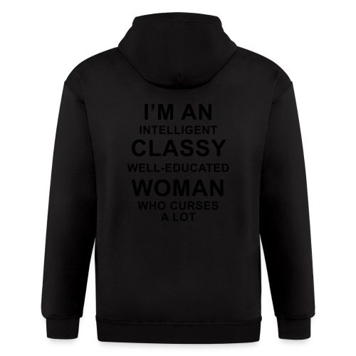 I'm an Intelligent classy well-educated woman who - Men's Zip Hoodie