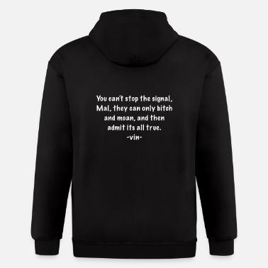 Firefly Shirt Serenity When You Can T Run Men S Zip Hoodie Spreadshirt