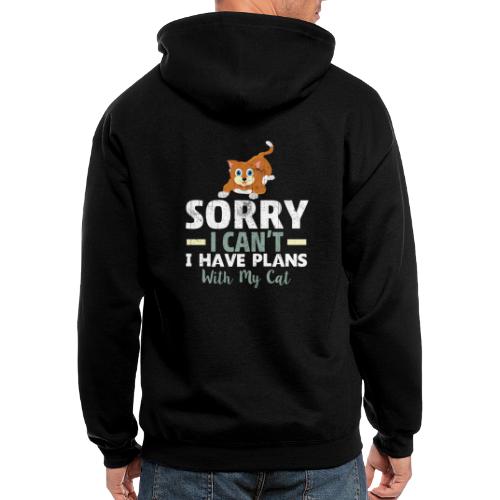 Sorry I can't I have Plans With My CAT - Men's Zip Hoodie