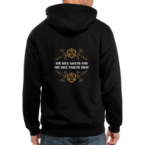 The Dice Giveth and The Dice Taketh Away - Men's Zip Hoodie