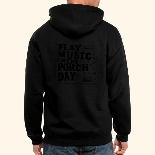 PLAY MUSIC ON THE PORCH DAY - Men's Zip Hoodie