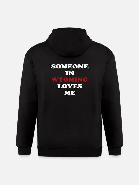 Someone In Wyoming Loves Me - Gildan Heavy Blend Adult Zip Hoodie - black