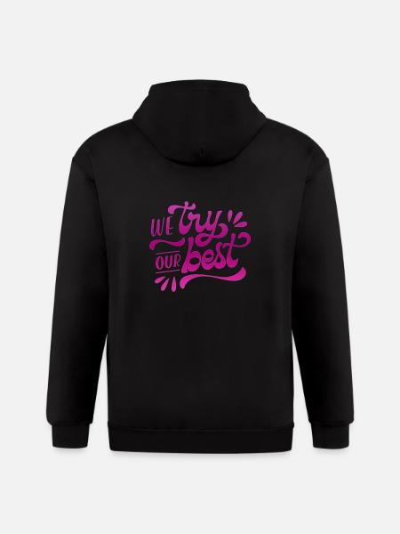 we try our best - Gildan Heavy Blend Adult Zip Hoodie - black