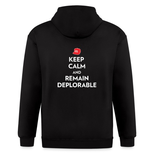 Keep Calm and Remain Deplorable - Men's Zip Hoodie