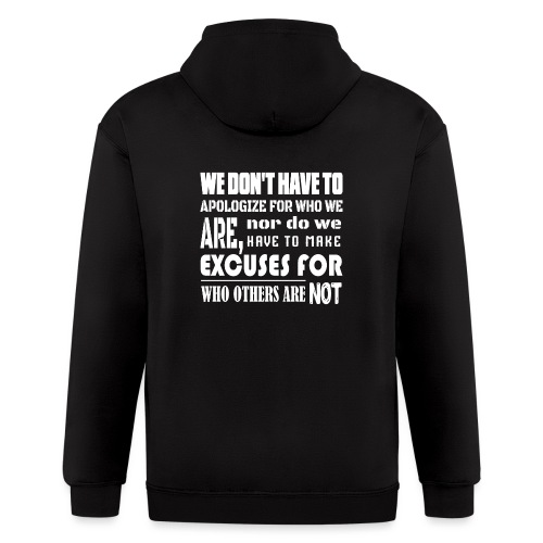 No Apology No Excuse-Longsleeve-T-Shirt-Women's - Men's Zip Hoodie