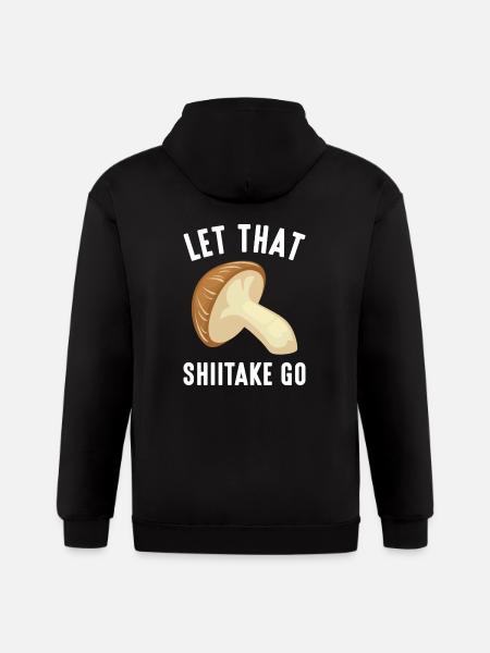 Let That Shiitake Go - Gildan Heavy Blend Adult Zip Hoodie - black