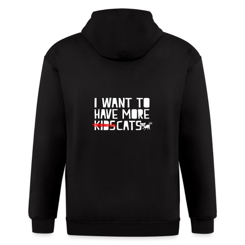 i want to have more kids cats - Men's Zip Hoodie