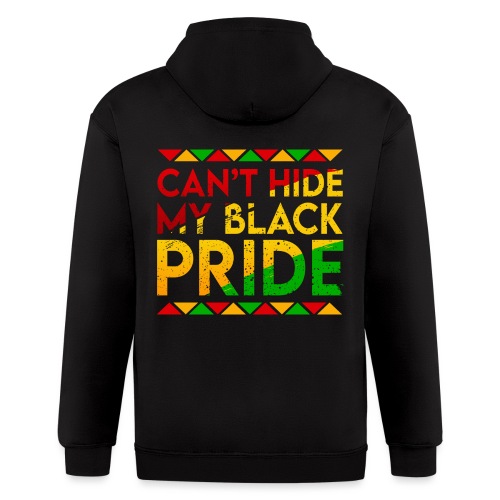 Can't Hide My Black Pride - Men's Zip Hoodie