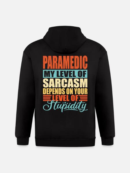 Paramedic sarcasm Paramedic - Gildan Heavy Blend Adult Zip Hoodie - black