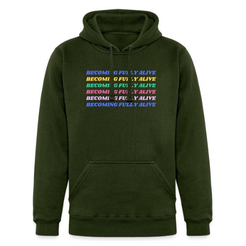 Becoming Fully Alive Multi Color - Unisex Heavyweight Hoodie
