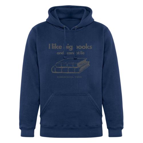 I like Big Books and I Cannot Lie - Unisex Heavyweight Hoodie