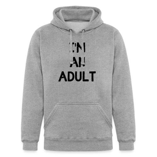 I'M AN ADULT t-shirt - Unisex Heavyweight Hoodie
