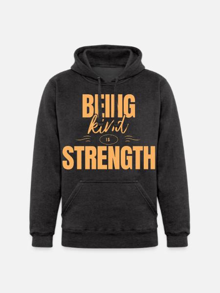 Being kind is strength - Unisex Heavyweight Hoodie -