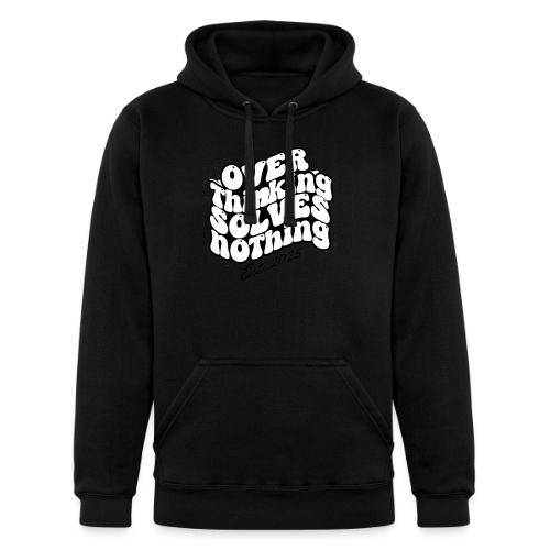 Overthinking Solves Nothing - Unisex Heavyweight Hoodie