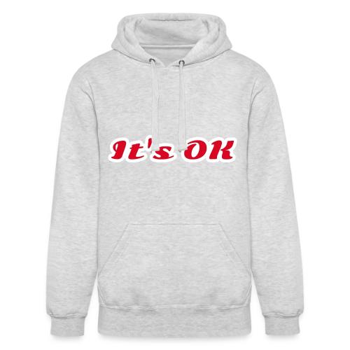 It’s OK Statement - Unisex Heavyweight Hoodie