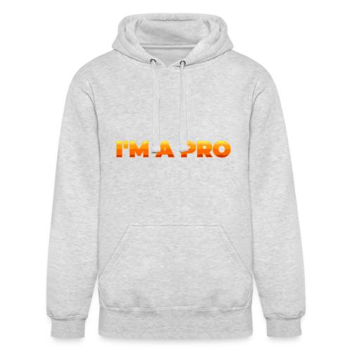 I'm a pro - Unisex Heavyweight Hoodie